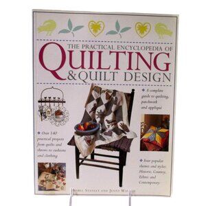 The Practical Encyclopedia Of Quilting & Quilt Design By Stanley & Watson